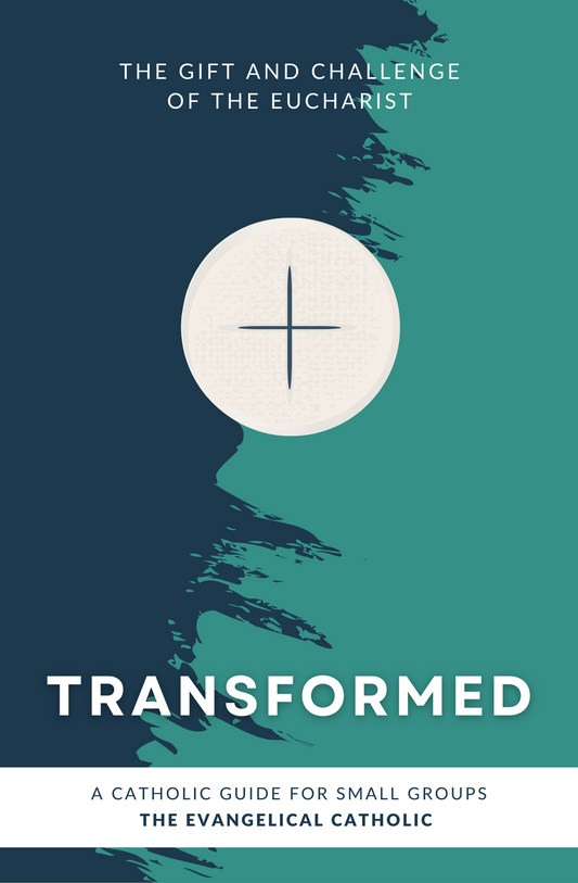 Transformed: The Gift and Challenge of the Eucharist (eBook)