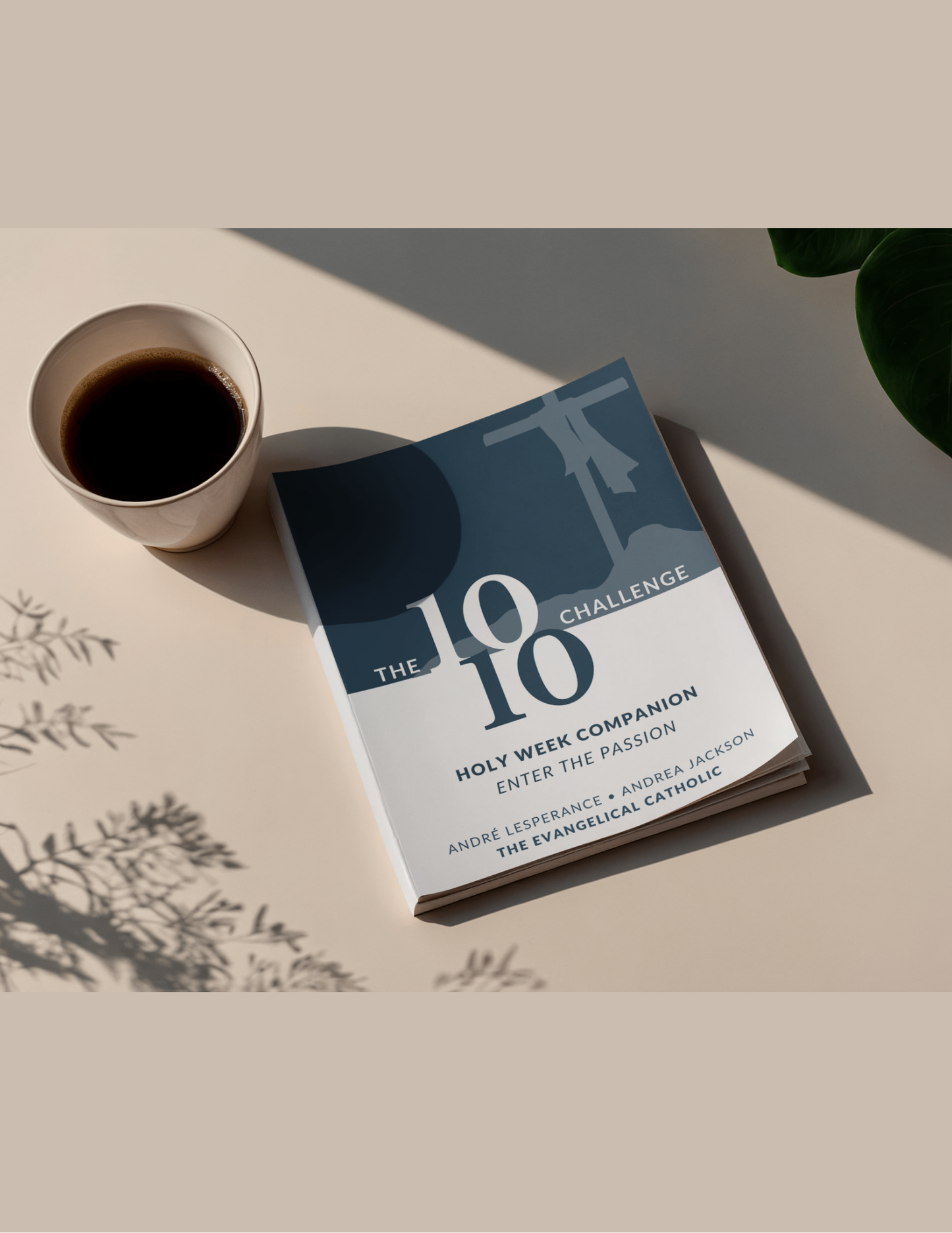 The 10:10 Challenge - Holy Week Companion