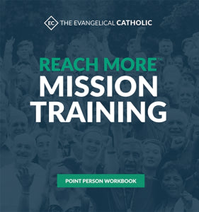 Reach More Mission Training: Point Person Workbook, 2nd Edition